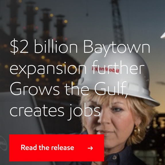 ExxonMobil announces $2 billion Baytown chemical expansion project; releases study showing value of investments to U.S. economy, by chemwinfo