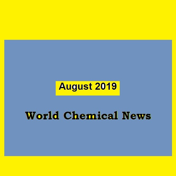 World Chemical News  August 2019 by chemwinfo 
